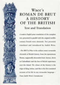 Wace's Roman De Brut : A History of the British (Text and Translation) (Exeter Medieval Texts and Studies)