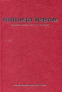Multimedia Histories : From Magic Lanterns to Internet (Exeter Studies in Film History)
