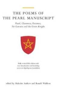 The Poems of the Pearl Manuscript : Pearl, Cleanness, Patience, Sir Gawain and the Green Knight (Exeter Medieval Texts and Studies) （5TH）