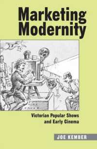 Marketing Modernity : Victorian Popular Shows and Early Cinema (Exeter Studies in Film History)