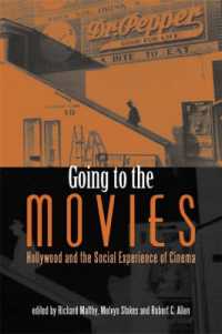 Going to the Movies : Hollywood and the Social Experience of Cinema (Exeter Studies in Film History)