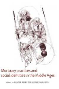 Mortuary Practices and Social Identities in the Middle Ages (Exeter Studies in Medieval Europe)