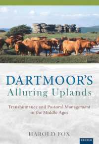 Dartmoor's Alluring Uplands : Transhumance and Pastoral Management in the Middle Ages