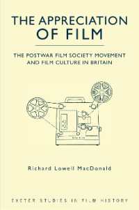 The Appreciation of Film : The Postwar Film Society Movement and Film Culture in Britain (Exeter Studies in Film History)
