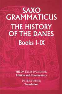 Saxo Grammaticus: The History of the Danes, Books I-IX : I. English Text; II. Commentary