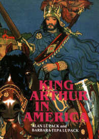アメリカにおけるアーサー王文学<br>King Arthur in America (Athurian Studies)