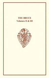 The Bruce: Volumes II & III (Early English Text Society Extra Series)