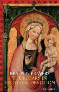 Beads and Prayers : The Rosary in History and Devotion
