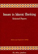 Issues in Islamic Banking : Selected Papers