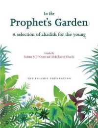In the Prophet's Garden : A Selection of Ahadith for the Young
