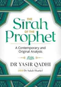 The Sirah of the Prophet (pbuh) : A Contemporary and Original Analysis