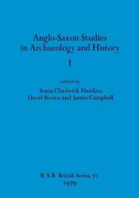 Anglo-Saxon Studies in Archaeology and History I