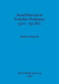 Social Patterns in Yorkshire Prehistory 3500-750B.C.