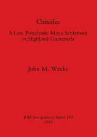 Chisalin : A Late Postclassic Maya Settlement in Highland Guatemala