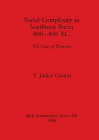 Social Complexity in South West Iberia 800-300 B.C. : The Case of Tartessos