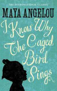 I Know Why the Caged Bird Sings : The internationally bestselling classic
