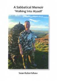 A Sabbatical Memoir 'Walking into Myself'