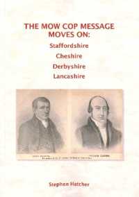 The Mow Cop Message Moves on : Staffordshire, Cheshire, Derbyshire, Lancashire