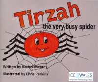 Tirzah the Very Busy Spider
