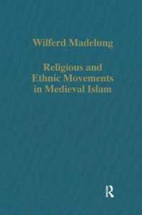 Religious and Ethnic Movements in Medieval Islam (Variorum Collected Studies)
