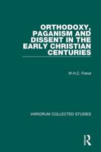 Orthodoxy, Paganism and Dissent in the Early Christian Centuries (Variorum Collected Studies)