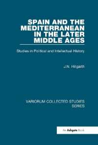 中世のスペインと地中海：政治・思想史<br>Spain and the Mediterranean in the Later Middle Ages : Studies in Political and Intellectual History (Variorum Collected Studies)