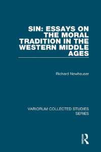 原罪：西洋中世の道徳的伝統<br>Sin: Essays on the Moral Tradition in the Western Middle Ages (Variorum Collected Studies)