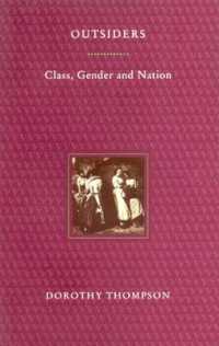 Outsiders : Class, Gender and Nation
