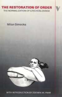 The Restoration of Order : The Normalization of Czechoslovakia