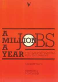 A Million Jobs a Year : The Case for Planning Full Employment