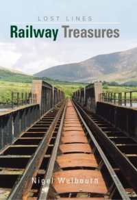 Britain's Lost Lines : Railway Treasures