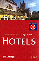 The Only Official Guide to Quality Hotels England 2003 (Hotels and Guesthouses in England)