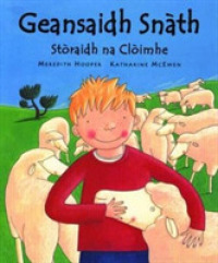 Geansaidh Snath : Storaidh Na Cloimhe -- Paperback / softback (Scottish Gaelic Language Edition)