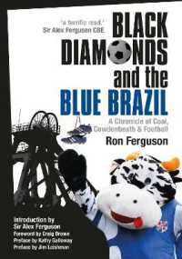 Black Diamonds and the Blue Brazil NEW EDITION : A Chronicle of Coal, Cowdenbeath and Football
