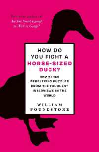 How Do You Fight a Horse-Sized Duck? : And Other Perplexing Puzzles from the Toughest Interviews in the World