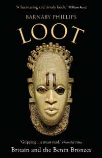 Loot : Britain and the Benin Bronzes (Revised and Updated Edition)