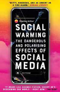 Social Warming : How Social Media Polarises Us All