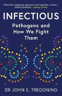 Infectious : Pathogens and How We Fight Them