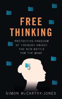 Freethinking : Protecting Freedom of Thought Amidst the New Battle for the Mind