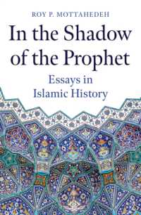 In the Shadow of the Prophet : Essays in Islamic History