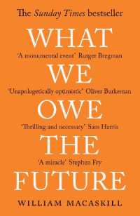 What We Owe the Future : The Sunday Times Bestseller