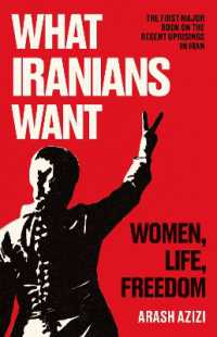 What Iranians Want : Women, Life, Freedom