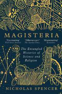 Magisteria : The Entangled Histories of Science & Religion