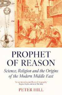 Prophet of Reason : Science, Religion and the Origins of the Modern Middle East