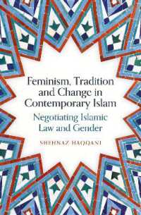 Feminism, Tradition and Change in Contemporary Islam : Negotiating Islamic Law and Gender