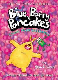 Blue, Barry & Pancakes 2 : Escape from Balloonia (Blue, Barry & Pancakes series)