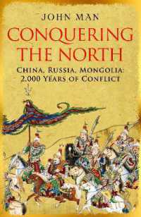 Conquering the North : China, Russia, Mongolia: 2,000 Years of Conflict