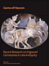 'Gems of heaven' : Recent Research on Engraved Gemstones in Late Antiquity, AD 200-600 (British Museum Research Publications)