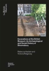 Excavations at the British Museum : An Archaeological and Social History of Bloomsbury (British Museum Research Publications)