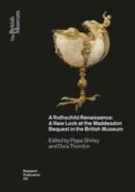 A Rothschild Renaissance : A New Look at the Waddesdon Bequest in the British Museum (British Museum Research Publication)